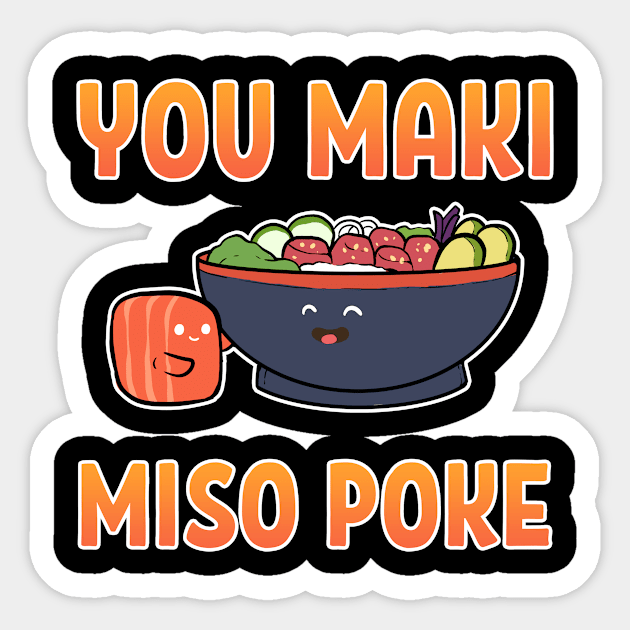 You Maki Miso Poke Bowl Hawaiian Sushi Anime Fish Sticker by amango